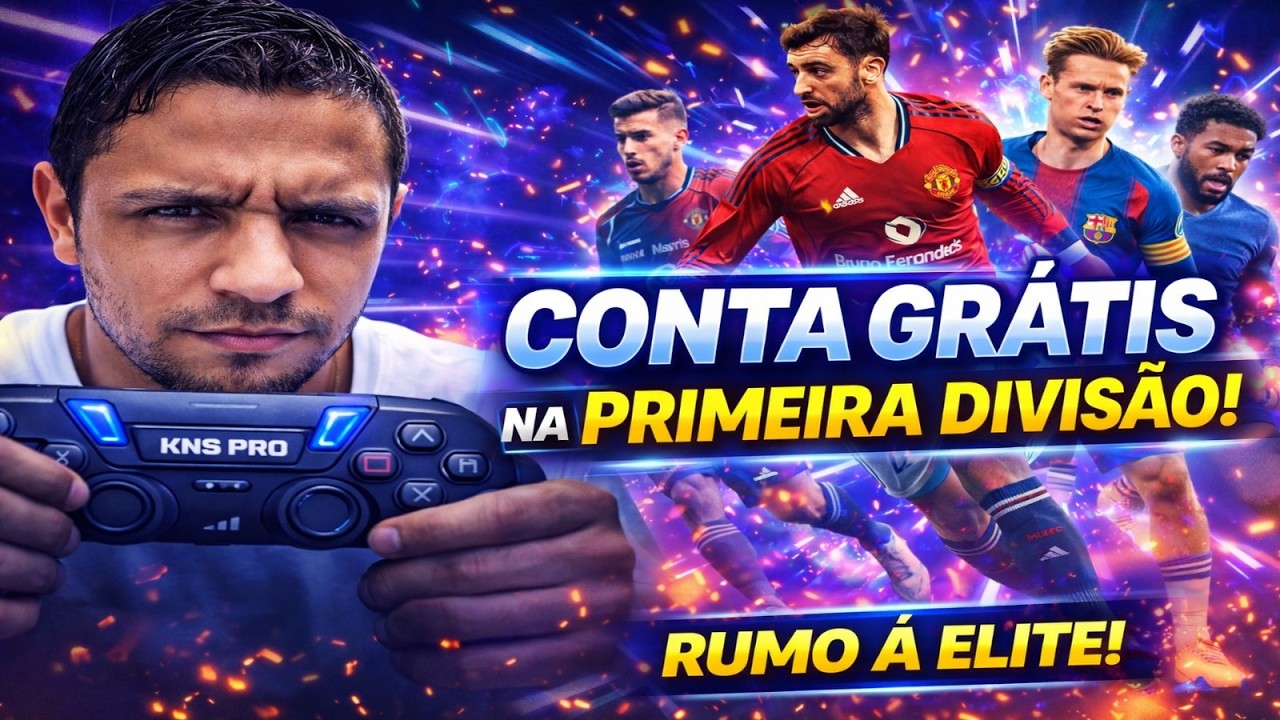 🔴 AO VIVO | RUMO À PRIMEIRA DIVISÃO no eFootball 2026 #servidor lagado
