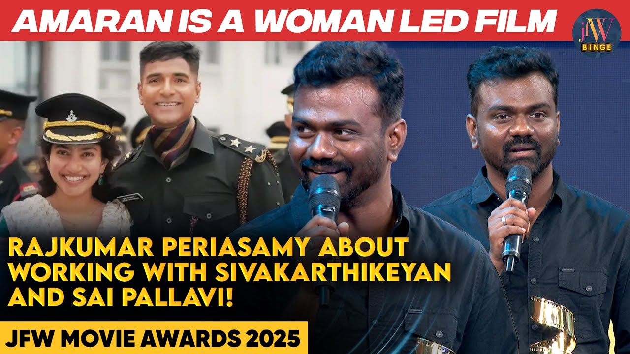Amaran Is A Women Led Film |Amaran Director on Sivakarthikeyan and Sai Pallavi|JFW Movie Awards 2025