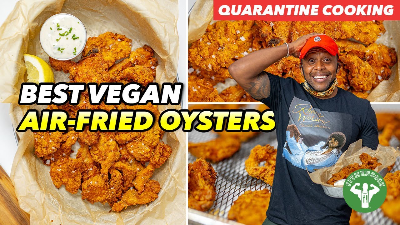 Absolute BEST Vegan Air-Fried Buttermilk Oysters