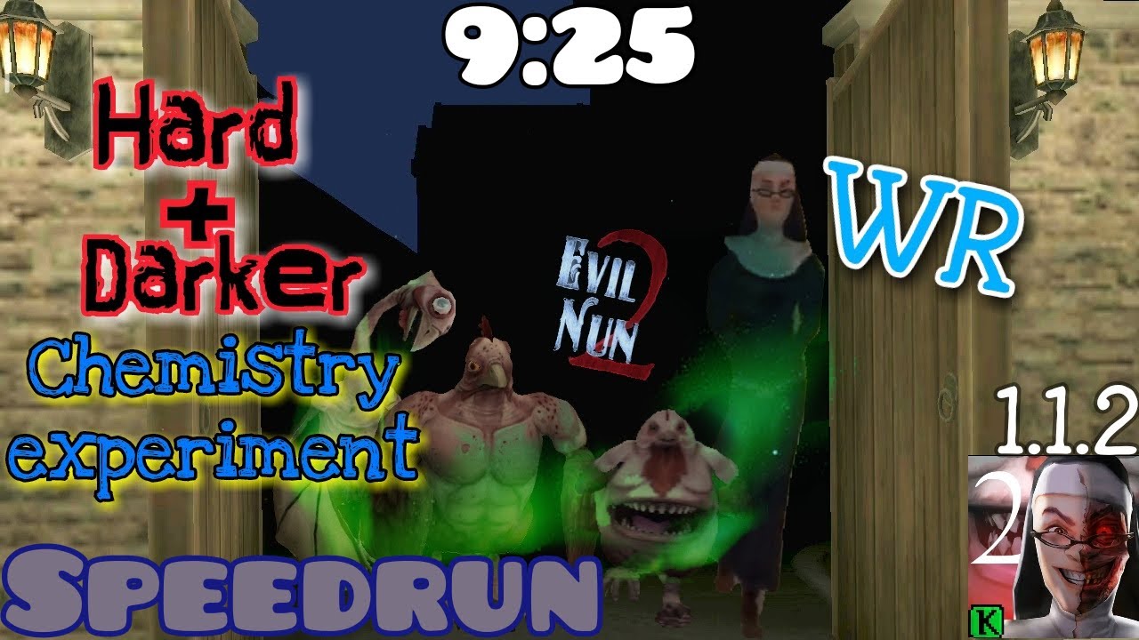 Evil nun 2 - V 1.1.2, World record (9:25), hard and darker mode, chemistry experiment speedrun