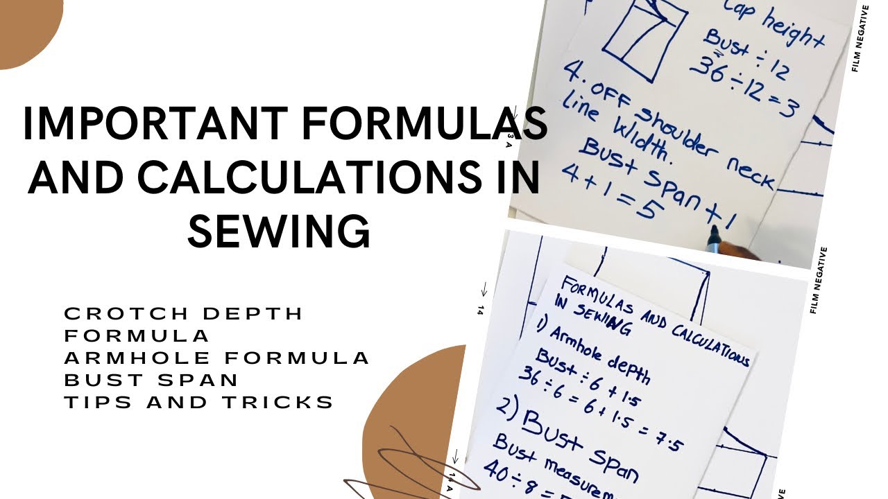 IMPORTANT FORMULAS AND CALCULATIONS IN SEWING. CROTCH DEPTH FORMULA, BUST SPAN,....... TIPS & TRICKS