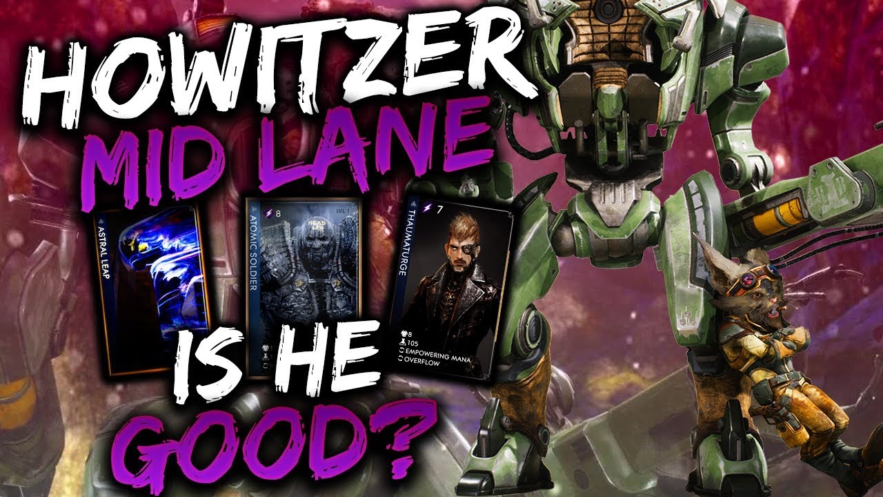 Paragon Howitzer Gameplay - MID LANE MADNESS!!!