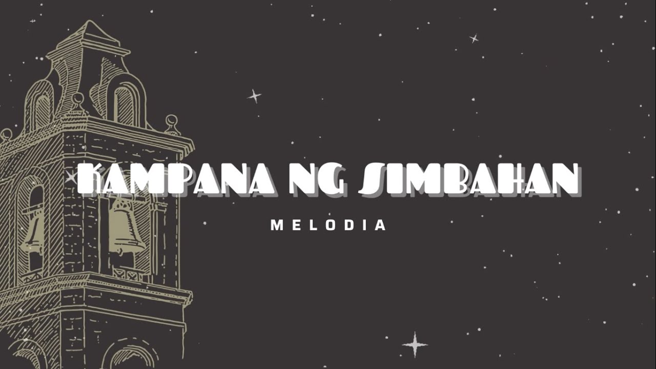 Melodia - Kampana Ng Simbahan (Official Lyric Video)