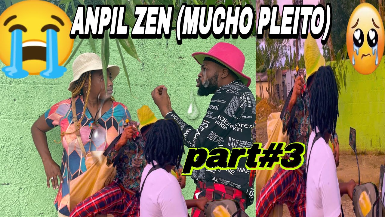 ANPIL ZEN (Mucho pleito) Part#3 /#Benswill#Wilvens#Faby#liline #wadner#Lineda