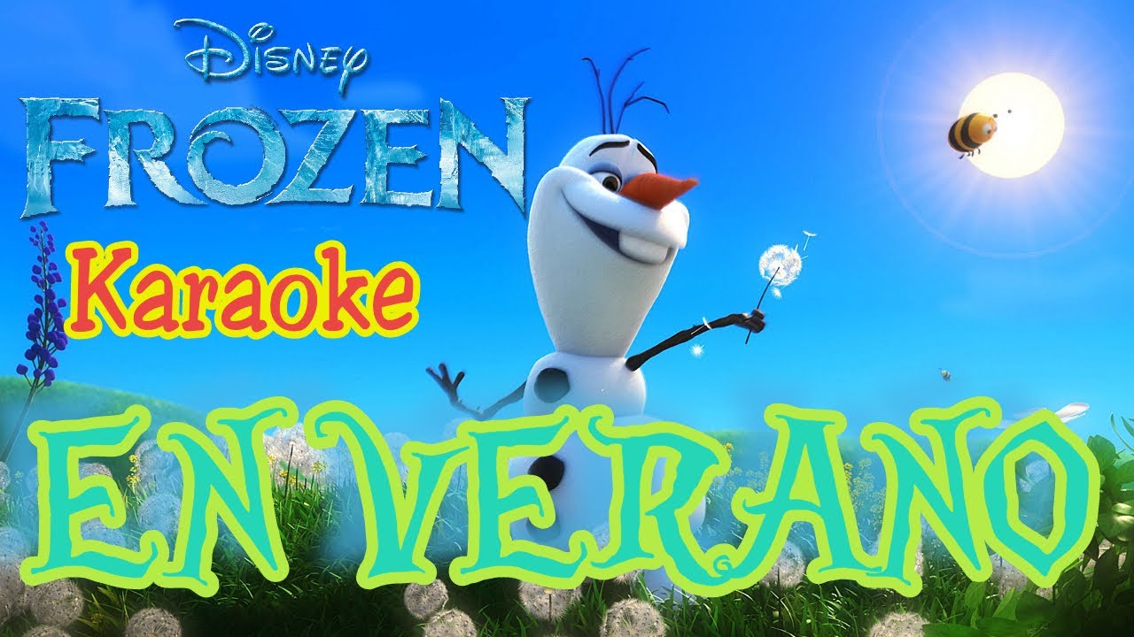 Frozen❄️ - En Verano🌴 [KARAOKE🎤] - Olaf⛄️