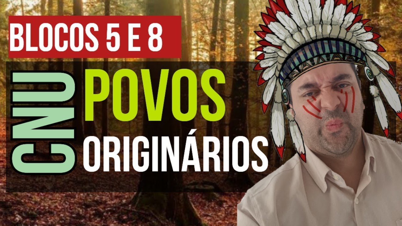 👉 Questões POVOS ORIGINÁRIOS da BANCA CESGRANRIO 2024: BLOCO 5 e 8 🙂 CONCURSO CNU 2024  CESGRANRIO