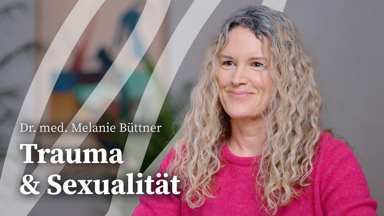 Trauma & Sexualität | Workshop Übersicht | Dr. med. Melanie Büttner | lifelessons.de