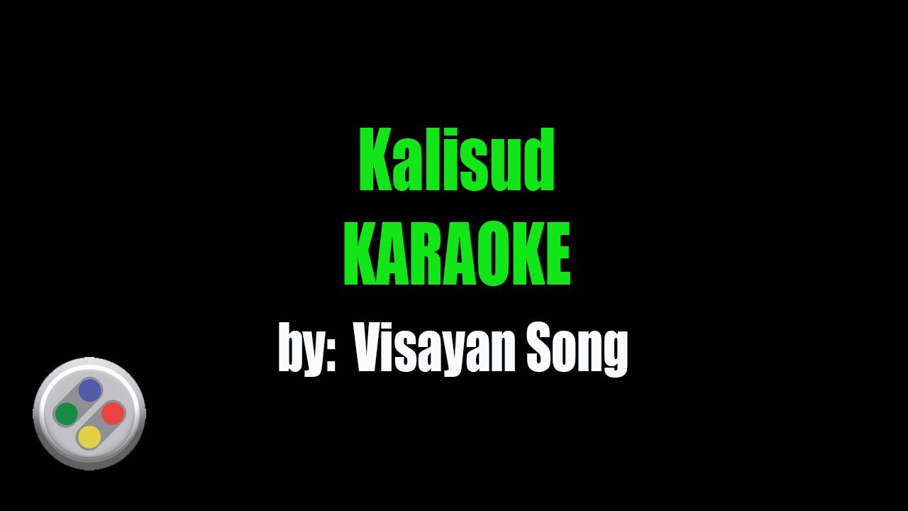 Visayan Song Kalisud Karaoke