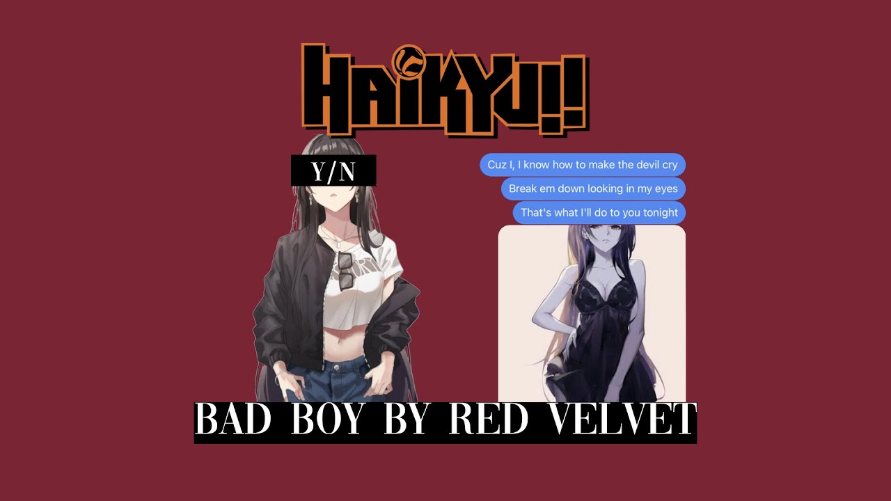 [HAIKYUU!! TEXT] // Y/N teasing her simps || Bad Boy by Red Velvet // Lyrics Prank