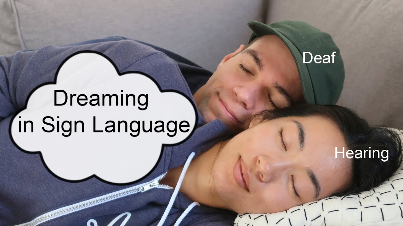 Do Deaf People Dream in Sign Language?