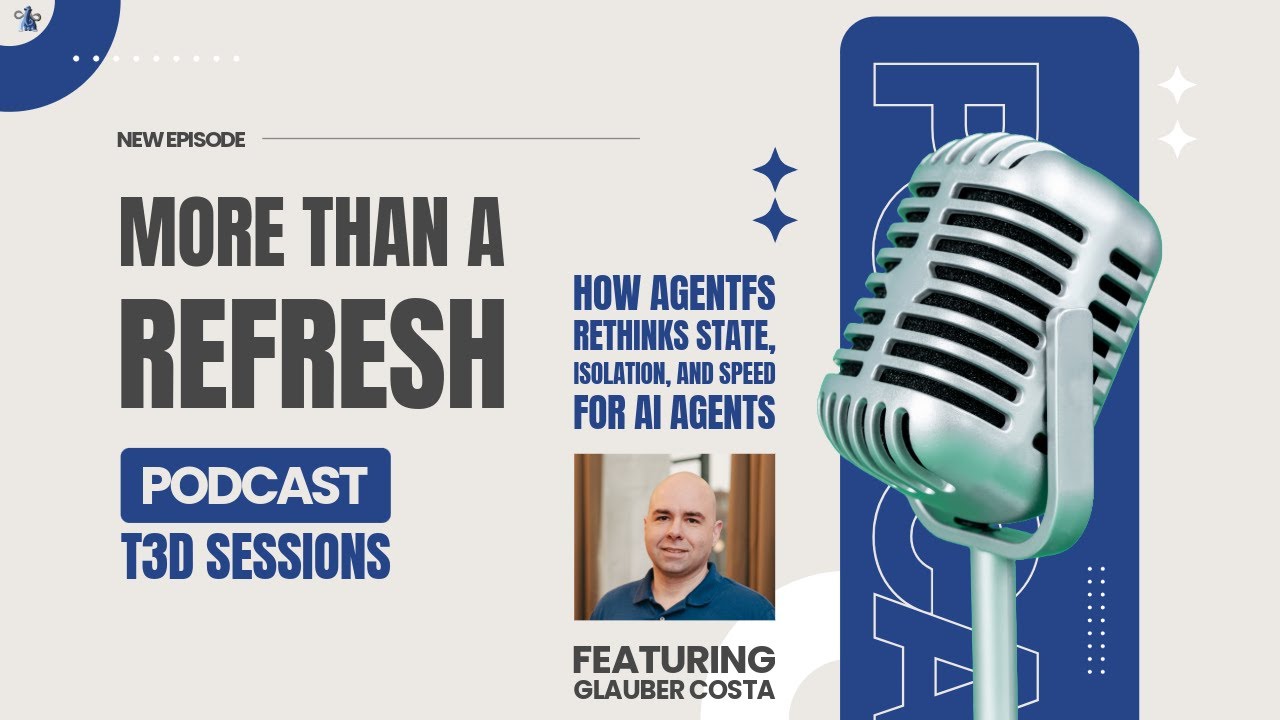 MTAR T3D Sessions: How AgentFS Rethinks State, Isolation, and Speed for AI Agents