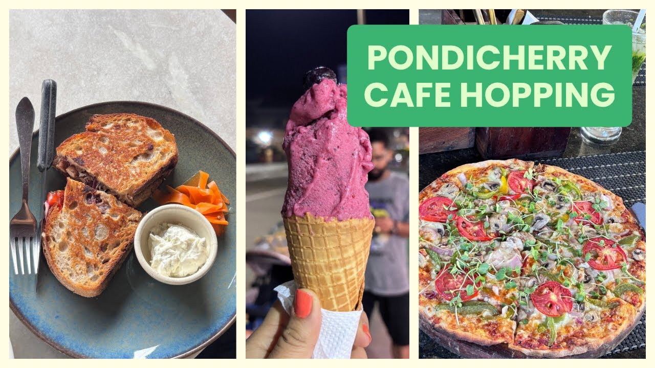 Famous Cafes in Pondicherry | Coromandel Cafe, Bread & Chocolate & More