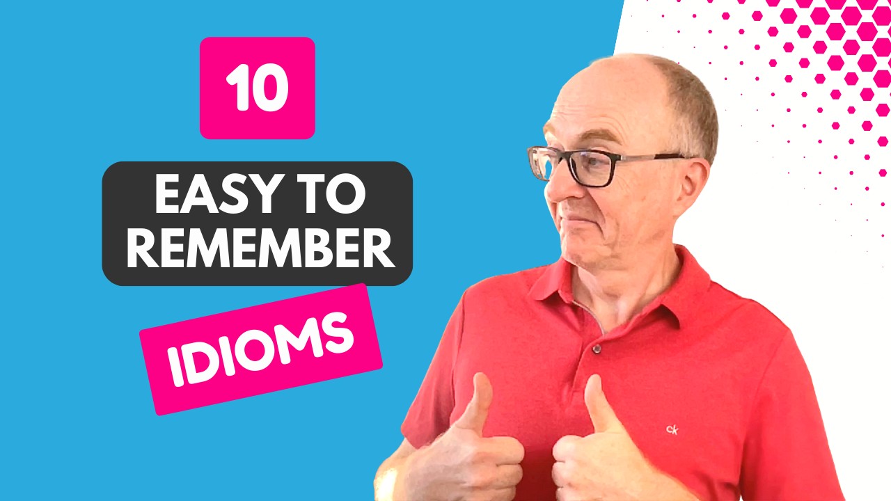 10 Easy Idioms You Should Be Using