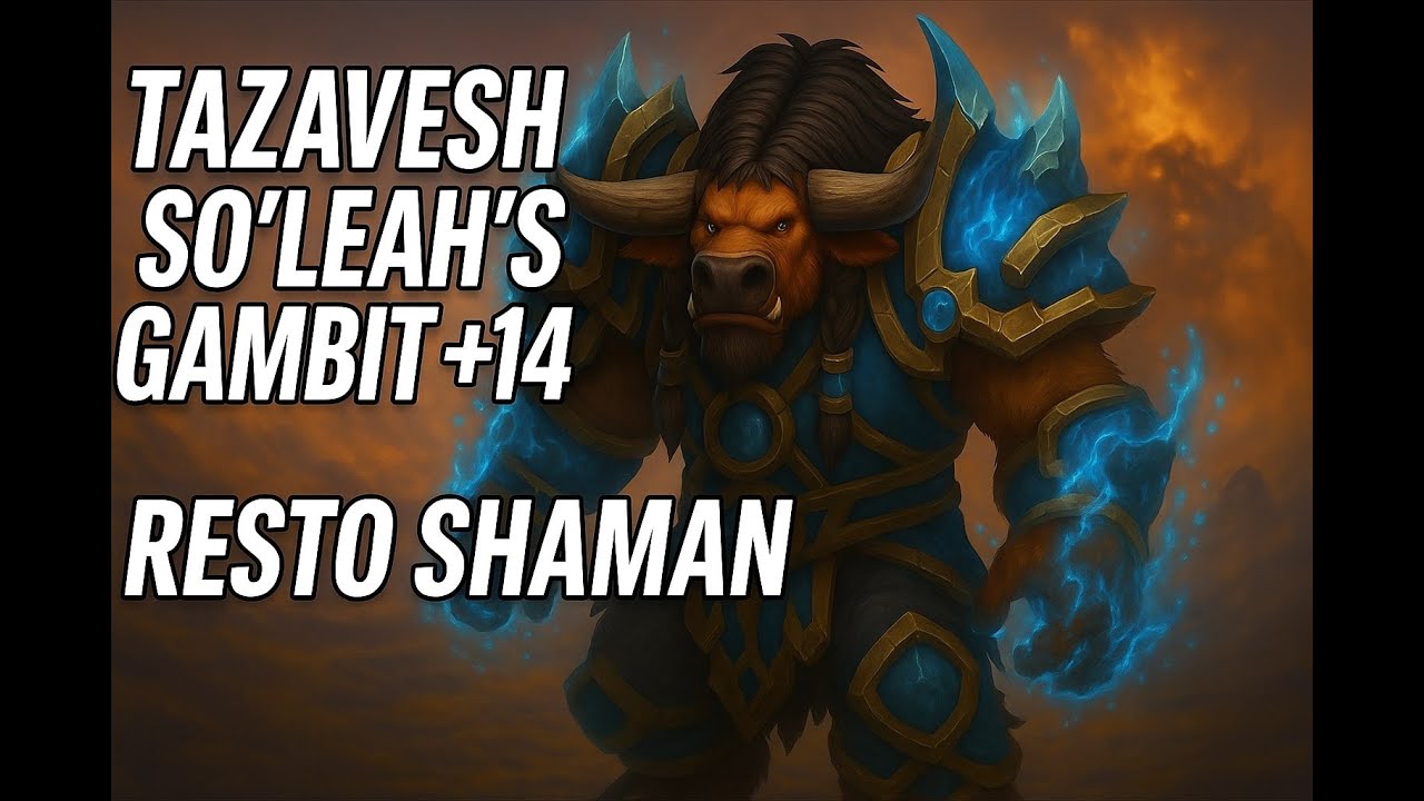 Tazavesh So'leah's Gambit Mythic +14 | Farseer Resto Shaman Commentary | WoW TWW Season 3