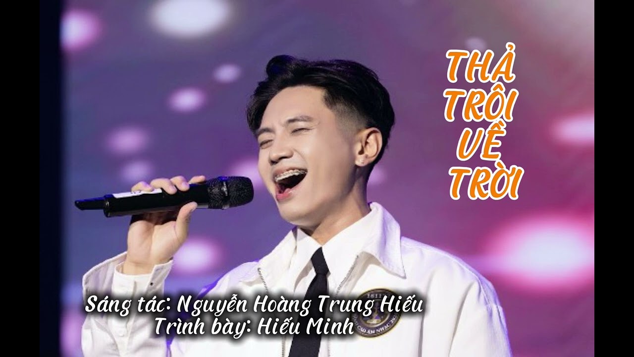 THẢ TRÔI VỀ TRỜI (Hiếu Minh)
