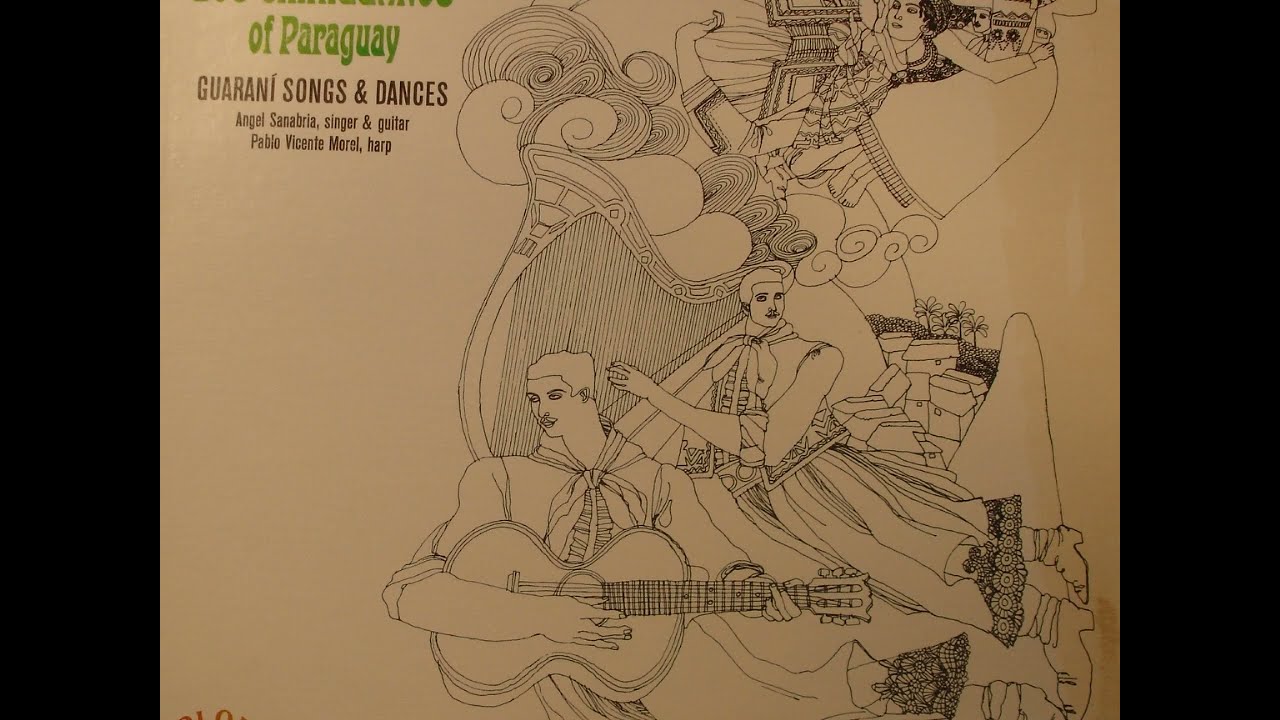 Los Chiriguanos - Music from Paraguay