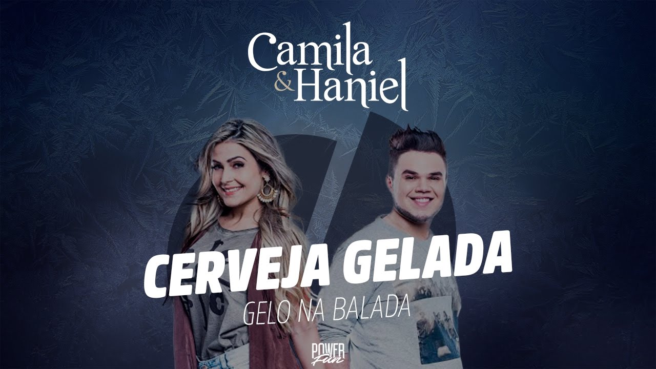 Camila & Haniel - Cerveja Gelada (Áudio Oficial)