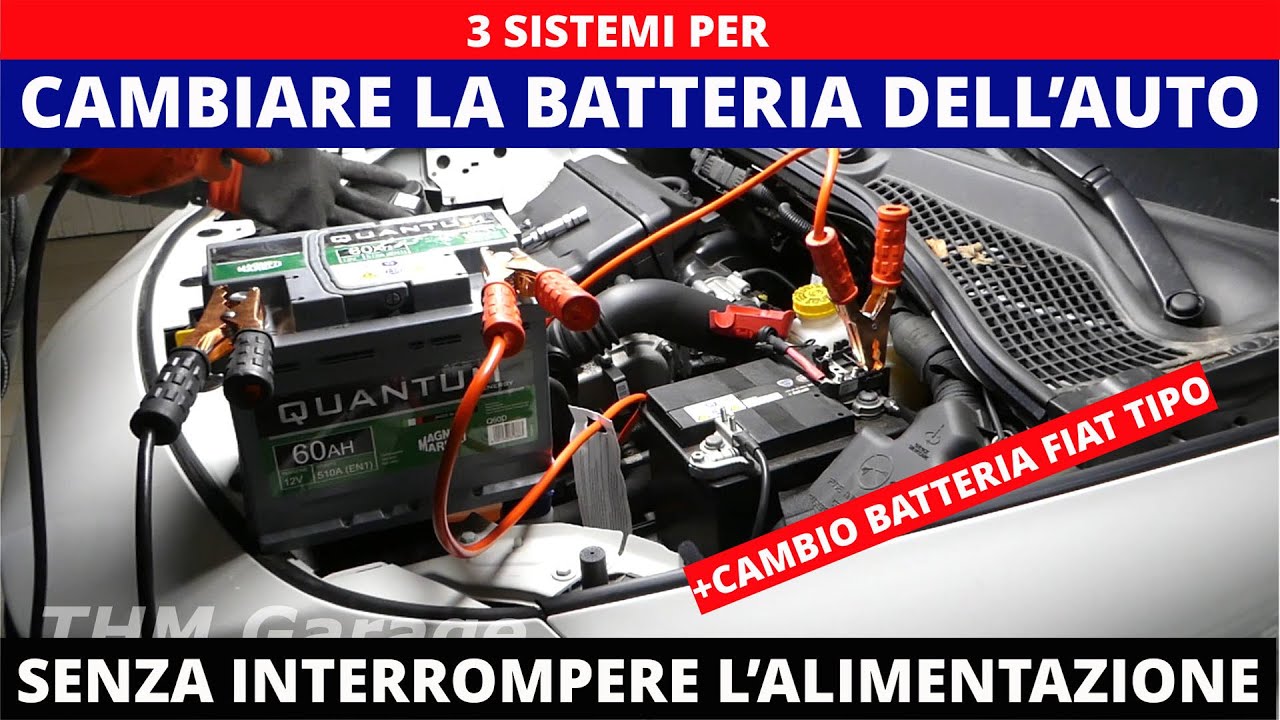 cambiare batteria dell'auto senza interrompere l'alimentazione. Cambio batteria fiat tipo.