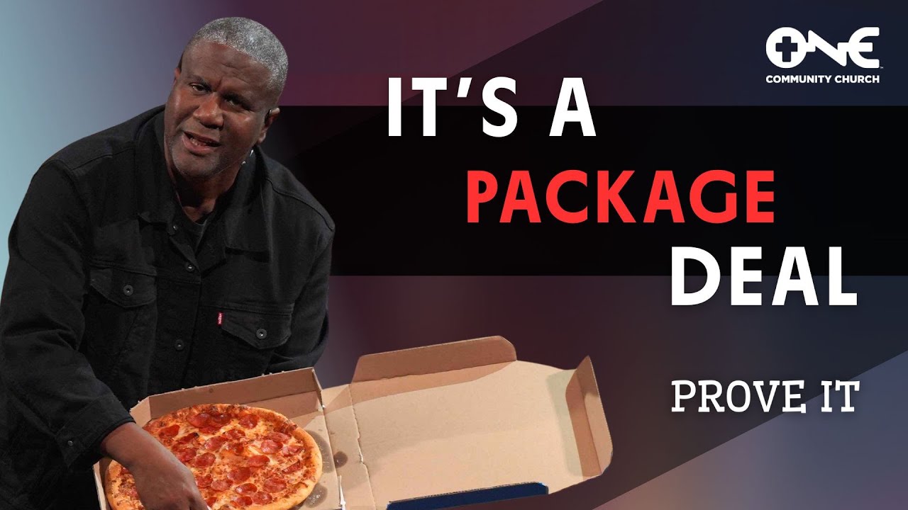It's a Package Deal | A Message from Dr. Conway Edwards