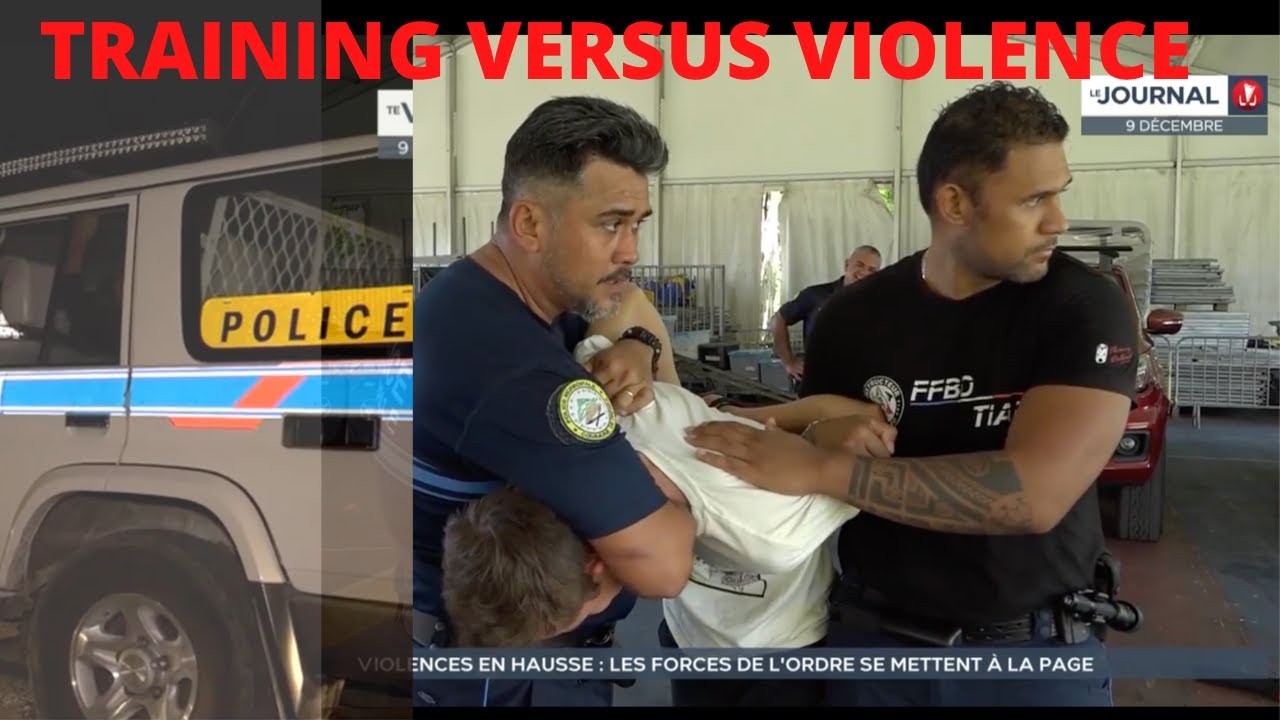 REPORTAGE TNTV TRAINING A L'USAGE DE LA FORCE FACE AUX NOUVELLES FORMES DE VIOLENCES SUR TAHITI