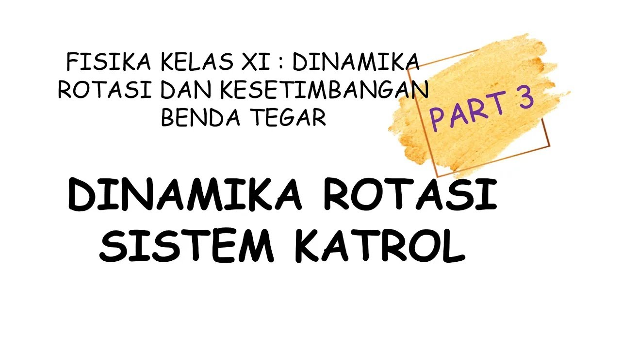 FISIKA KELAS XI || Dinamika Rotasi pada Katrol || DINAMIKA ROTASI DAN KESETIMBANGAN BENDA TEGAR