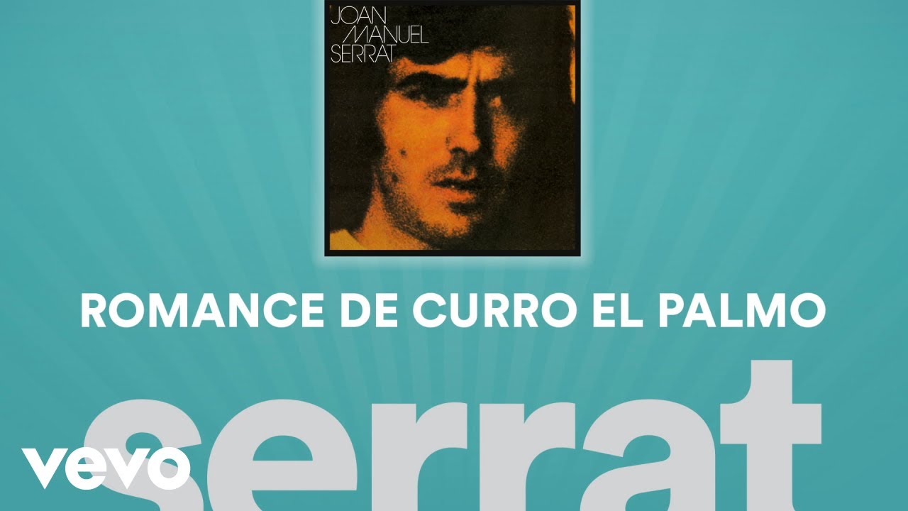 Joan Manuel Serrat - Romance de Curro "El Palmo" (Cover Audio)