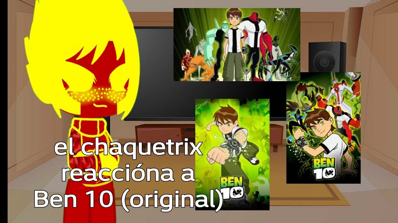 💖aliens del chaquetrix💖 reaccionan a Ben 10 original 😌