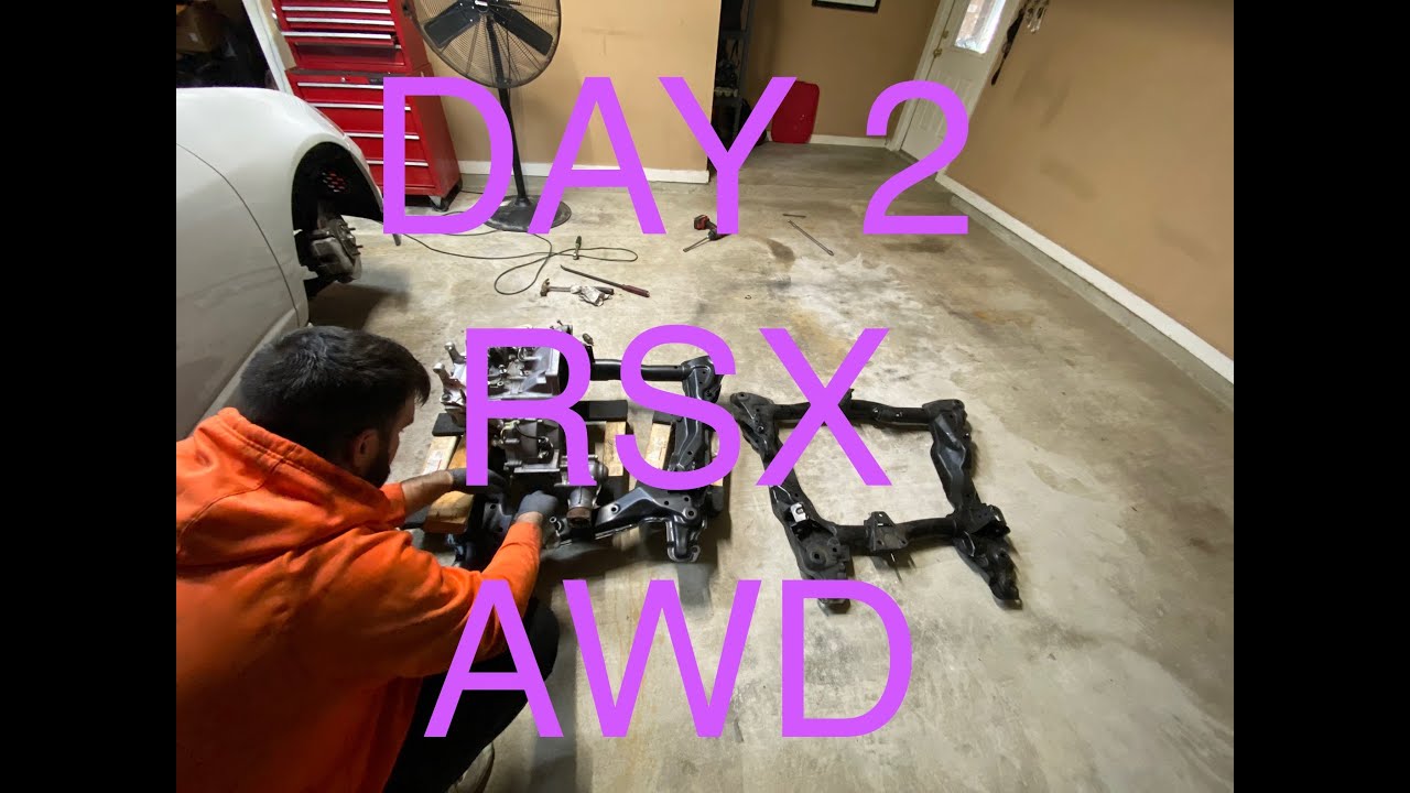 Awd rsx build day 2 dose