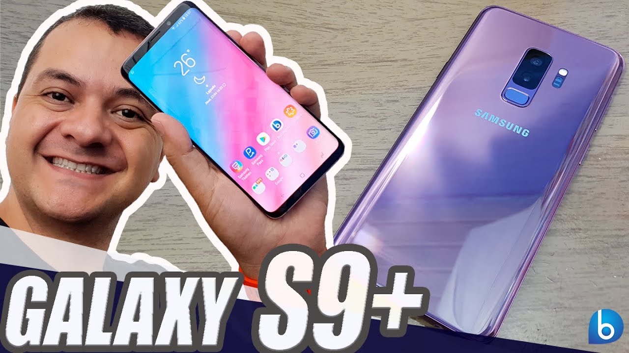 GALAXY S9+ | O MAIS PODEROSO SMARTPHONE NACIONAL!!! UNBOXING E IMPRESSÕES