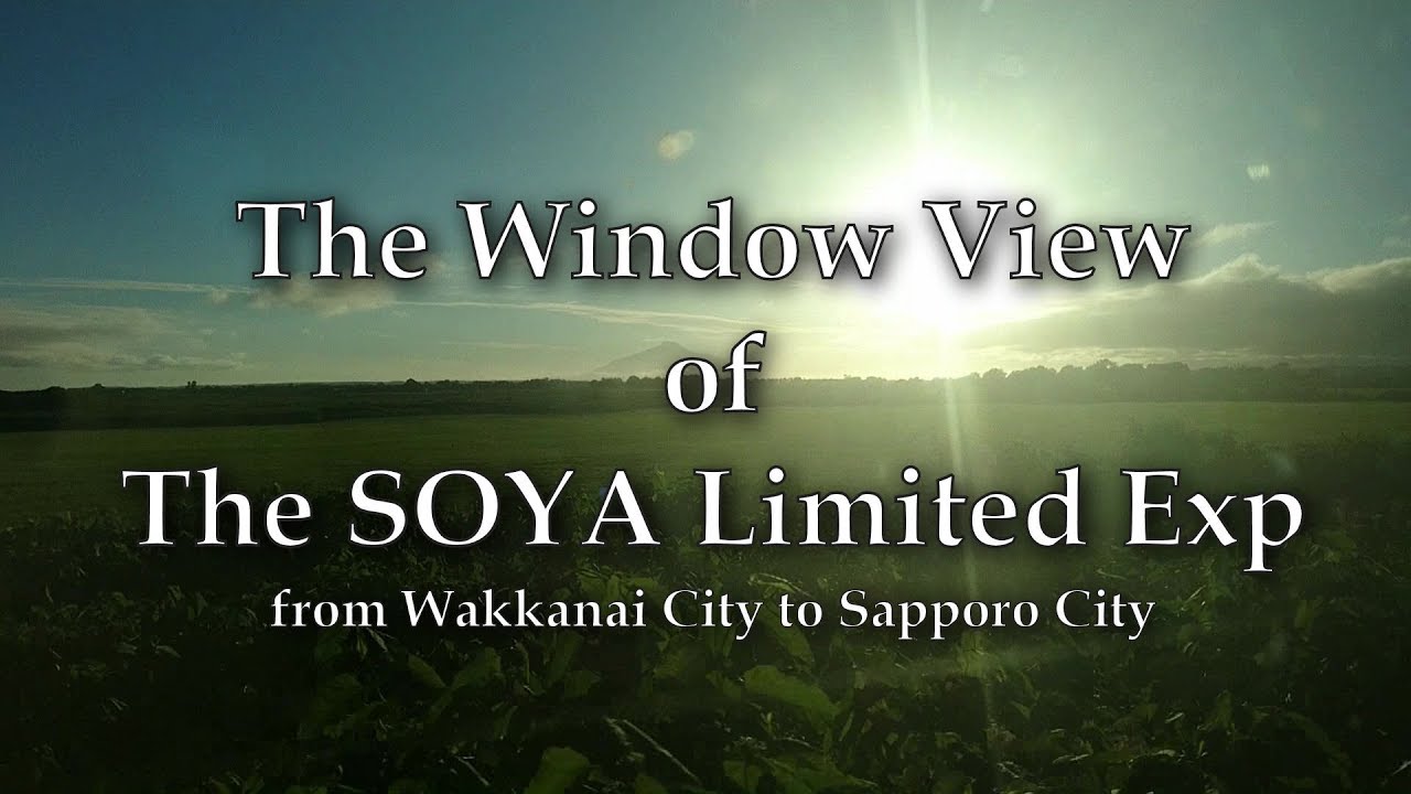 Beautiful Window View of The SOYA Limited Express - From Wakkanai to Sapporo for 5 hours