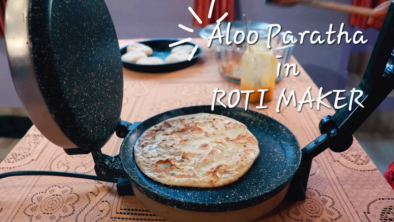 Aloo Paratha in Roti Maker | Soft paranthas in Roti Maker | Learn with me