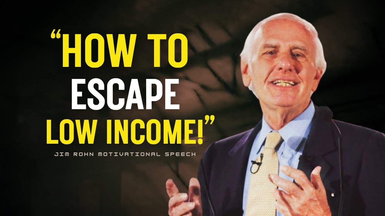 How to Escape Low Income: Break the Poverty Loop and Build Wealth | Jim Rohn Motivation