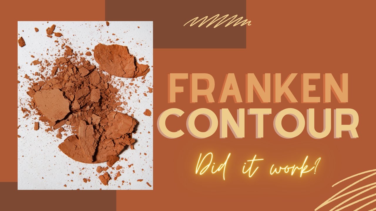 Let's Franken A Contour Powder:  Did It Work?