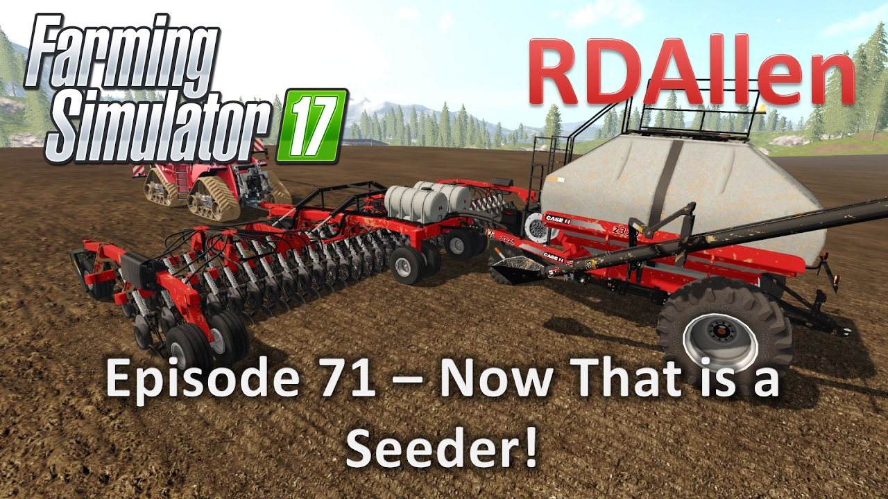 Farming Simulator 17 Gold Crest Valley E71 - Now That is a Seeder!