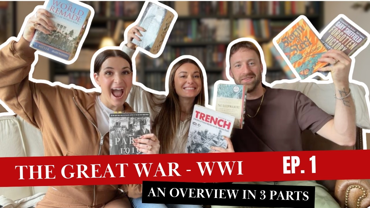 The Great War (WWI) Overview - Part 1