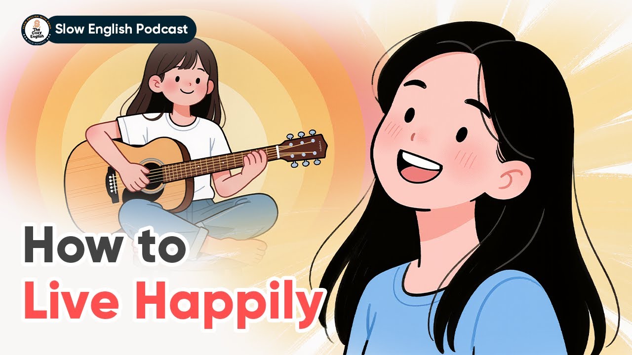 How to Live Happily | Slow English Conversation (B1) | The Cozy English