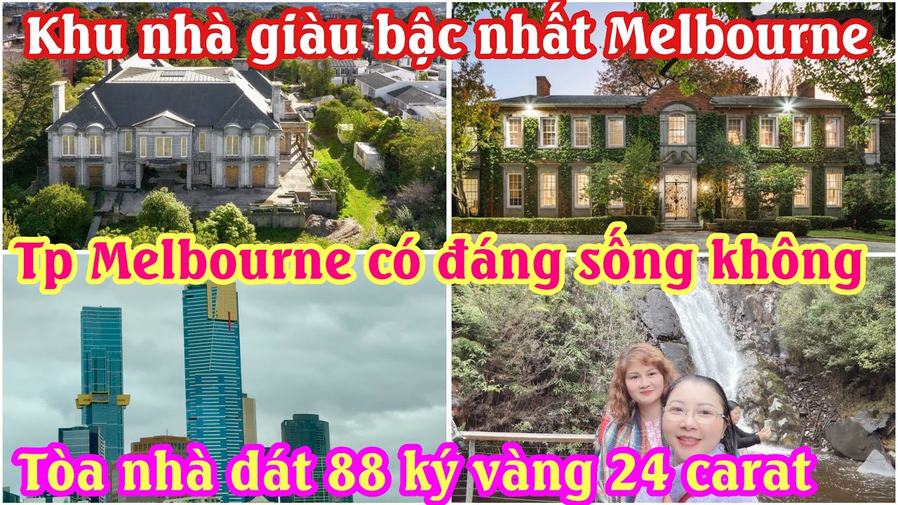 ĐỊA ĐIỂM DU LỊCH HẤP DẪN Ở MELBOURNE | TOÀ NHÀ DÁT 88 KÝ VÀNG | KHU NHÀ GIÀU BẬC NHẤT Ở MELBOURNE