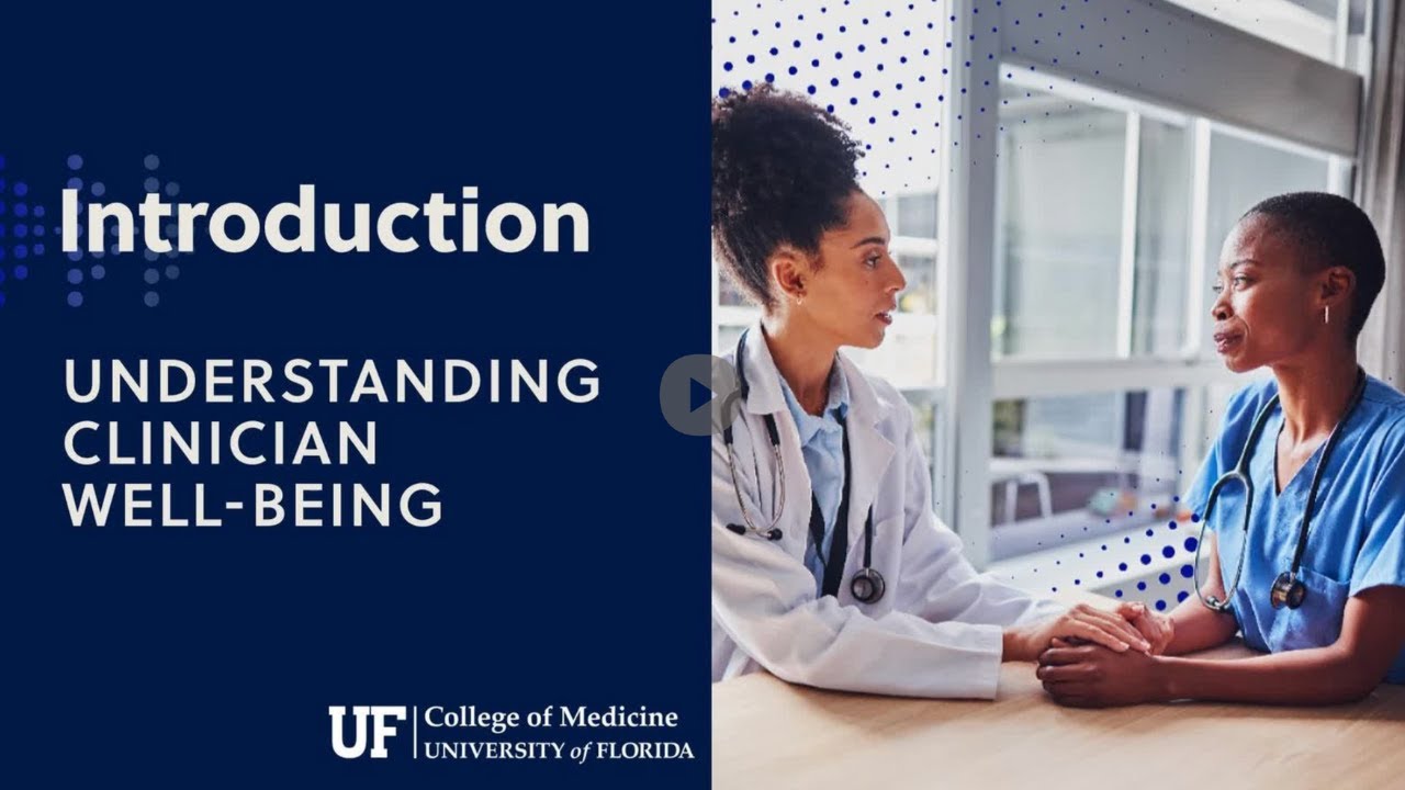 Clinician Well-Being: Promoting Professional Fulfillment in the Health Care Setting