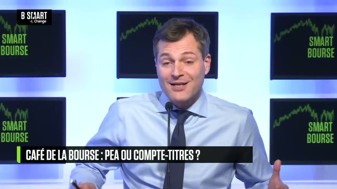 SMART BOURSE - Café de la Bourse : PEA ou compte-titres ?