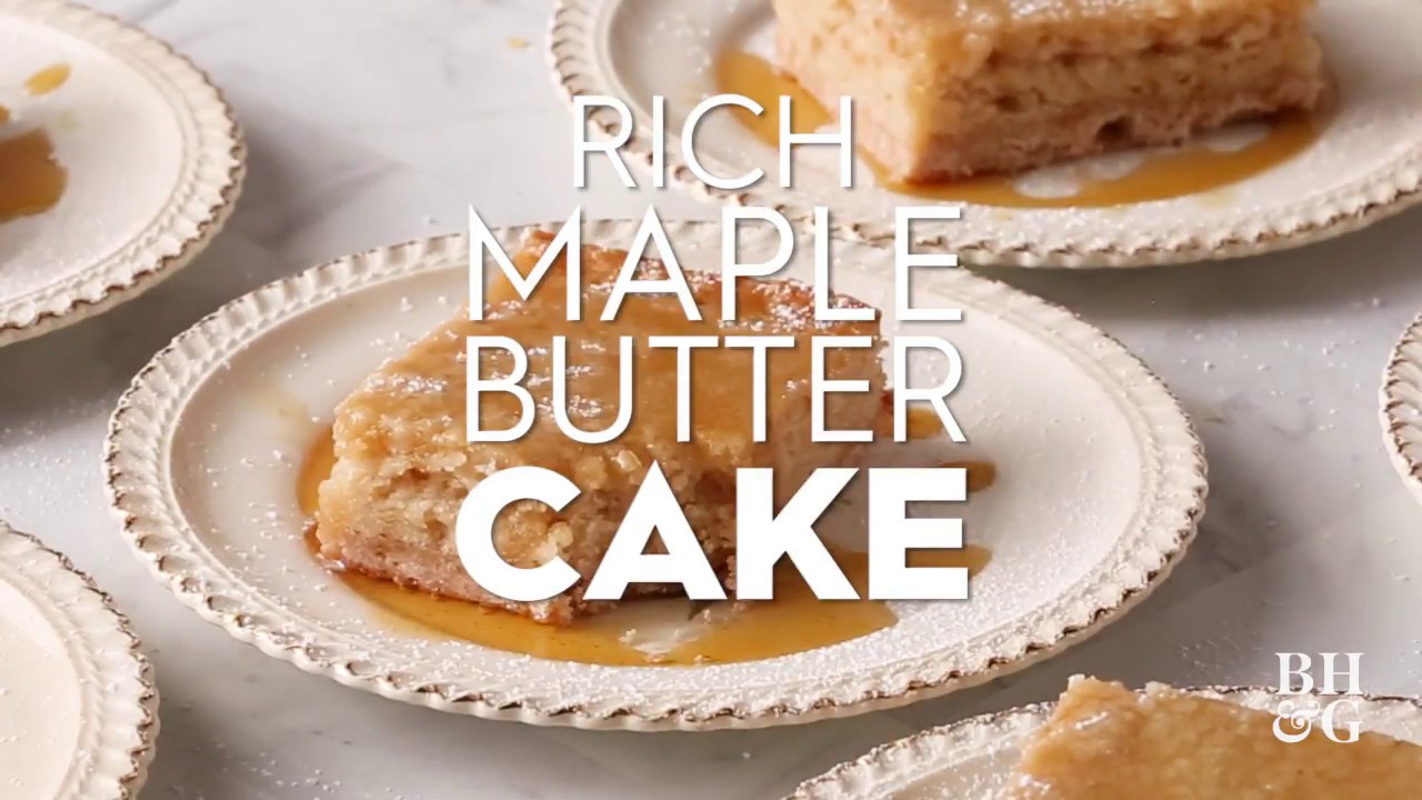 Rich Maple Butter Cake | Eat This Now | Better Homes & Gardens