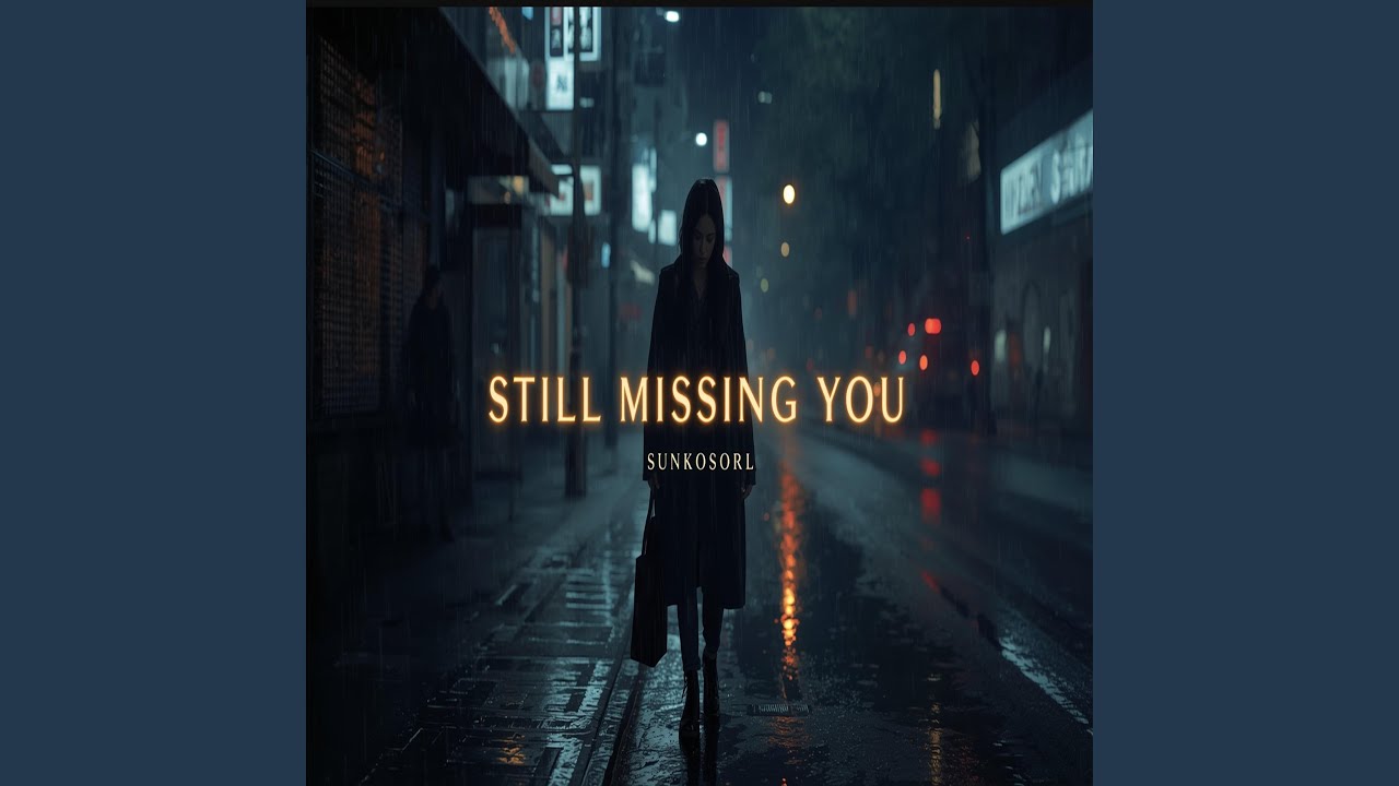 Still Missing You