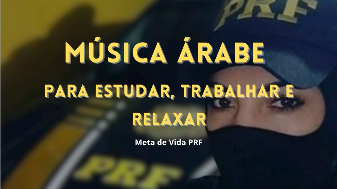 M&Uacute;SICA &Aacute;RABE PARA ESTUDAR, RELAXAR E TRABALHAR | M&uacute;sica para Estudar | SOM PARA ESTUDAR