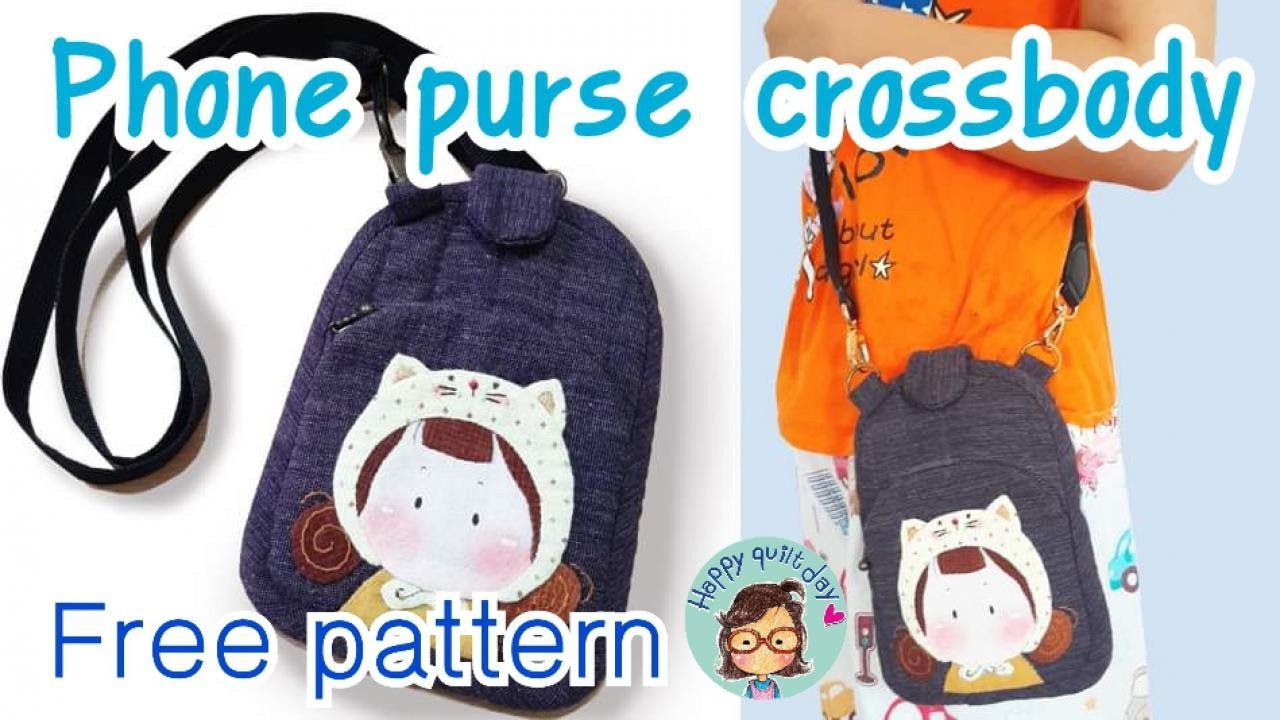 Phone purse crossbody | Free pattern | quilt bag | วิธีทำกระเป๋าใส่โทรศัพท์@happyquiltday #diy
