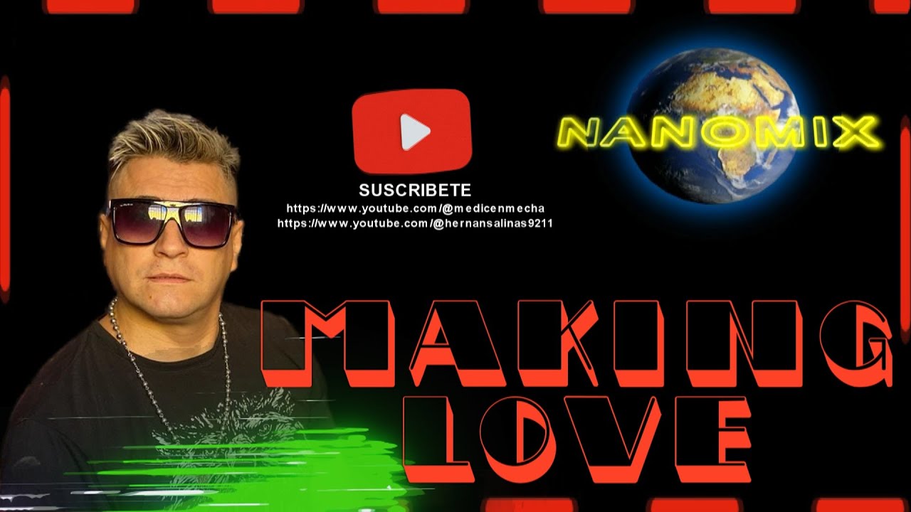 Making Love - Mix Ternura🔥