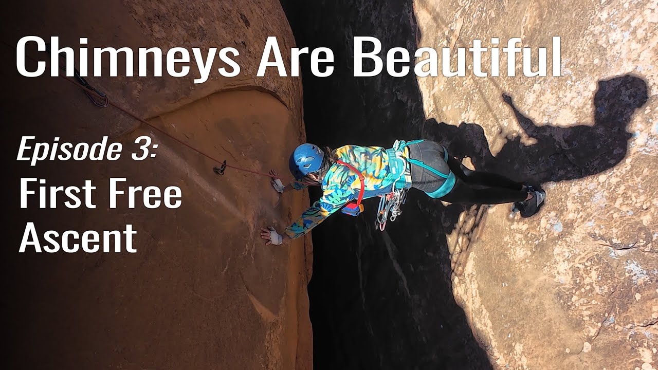 NEW Moab Chimney FA - Episode 3 - "Chimneys Are Beautiful"