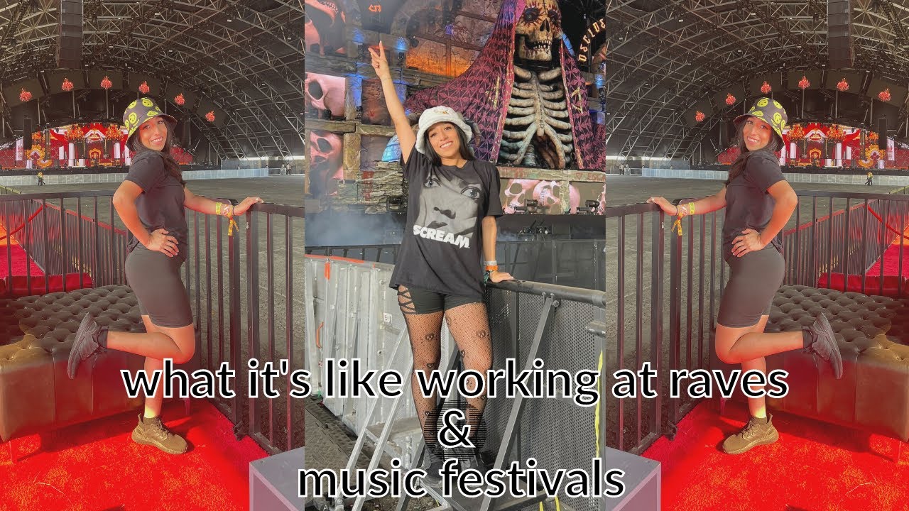 my experience working at raves | working at a music festival