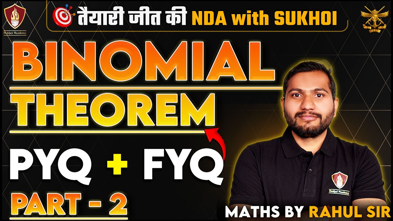 NDA Maths 2026 | Binomial Theorem PYQs AND FYQs Part - 2 | Maths for NDA 1 2026 | NDA With Sukhoi