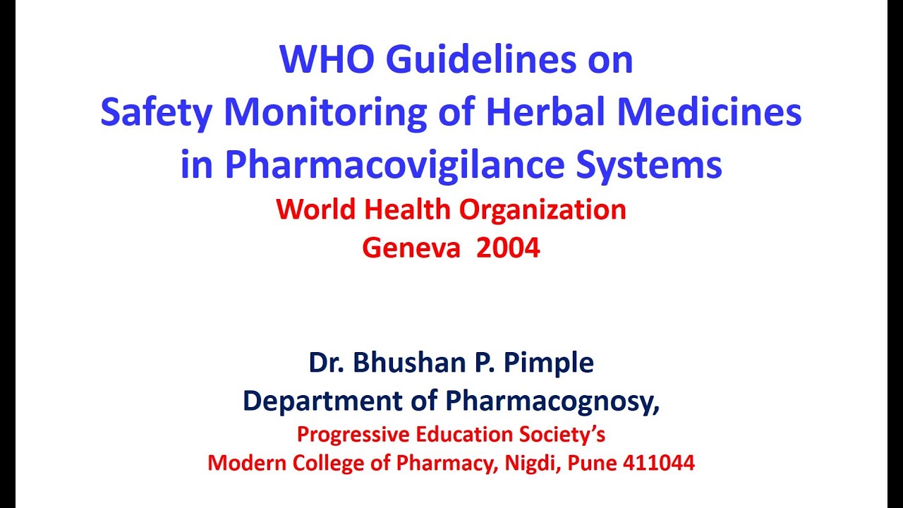Pharmacovigilance in Herbals (Part 2): Dr Bhushan P Pimple
