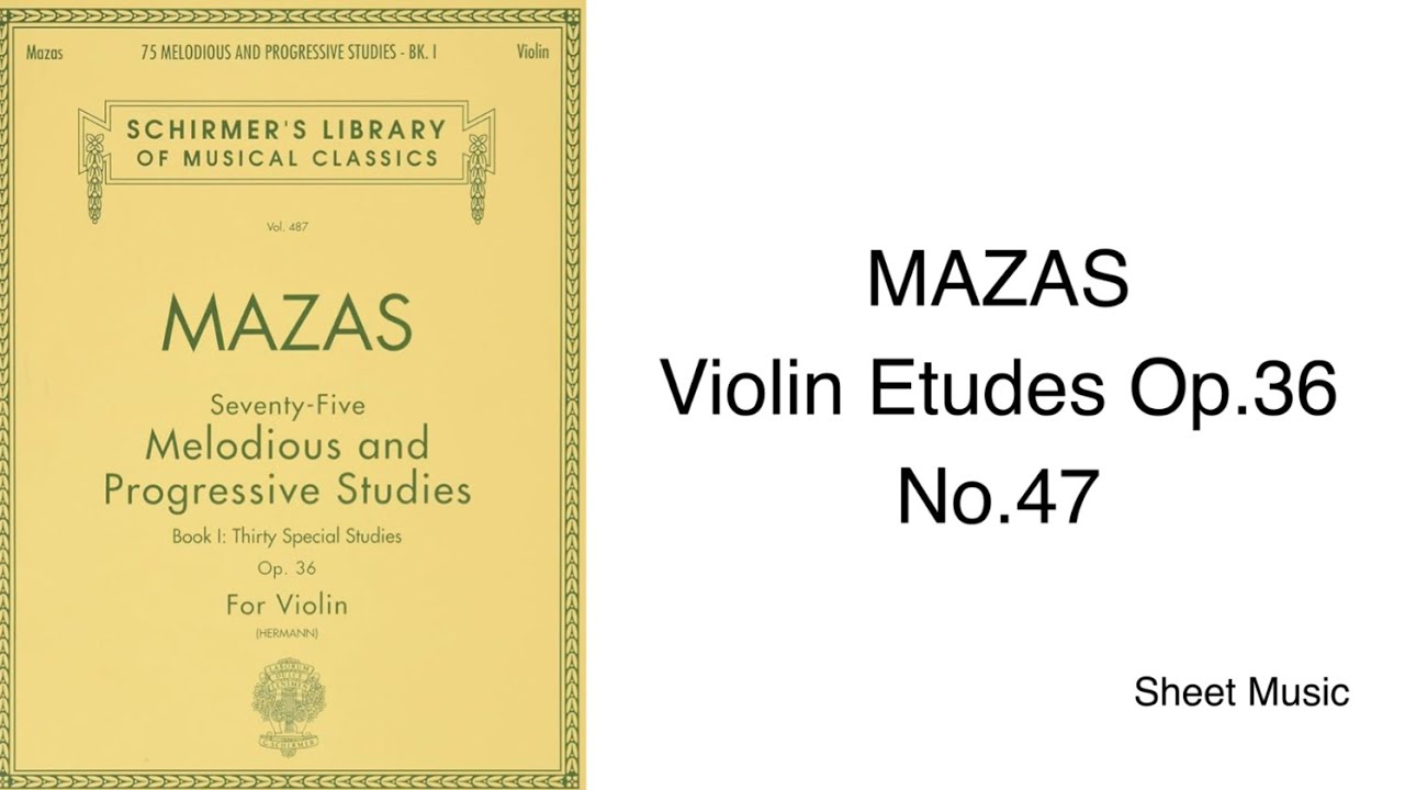 MAZAS Violin Etudes Op.36: No.47