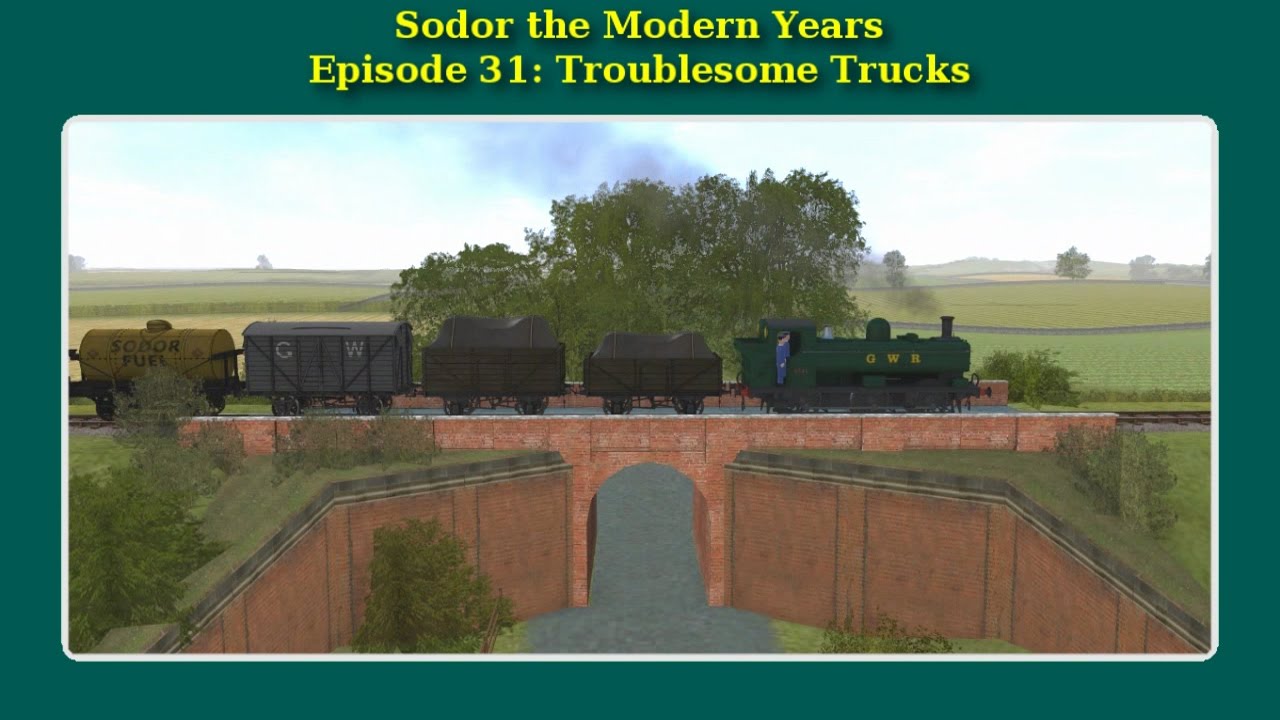 Sodor the Modern Years: Troublesome Trucks